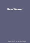 Rain Weaver