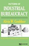 Patterns of Industrial Bureaucracy