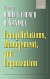 Group Relations, Management, and Organization