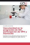 Vascularidad en la progresión de NIC, participación de VPH y mastocito