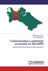 Turkmenistan's potential accession to the WTO