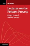 Last, G: Lectures on the Poisson Process