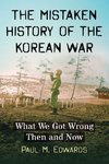 Edwards, P:  The Mistaken History of the Korean War