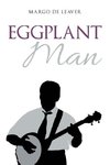 Eggplant Man