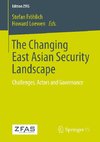 The Changing East Asian Security Landscape