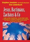 Jesus, Bartimäus, Zachäus & Co - Lieder zu Bibel-Geschichten