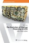 The Evolution of Startup Financing in USA