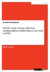 The EU's trade strategy shift from multilateralism to bilateralism. A case study on TTIP