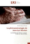 La phénoménologie de Jean-Luc Marion