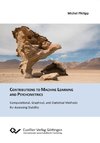 Contributions to Machine Learning and Psychometrics. Computational, Graphical, and Statistical Methods for Assessing Stability