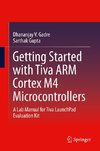 Getting Started with Tiva ARM Cortex M4 Microcontrollers
