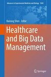 Healthcare and Big Data Management