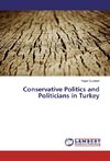 Conservative Politics and Politicians in Turkey