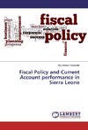 Fiscal Policy and Current Account performance in Sierra Leone