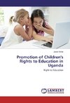 Promotion of Children's Rights to Education in Uganda