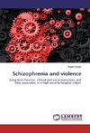 Schizophrenia and violence