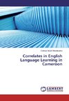 Correlates in English Language Learning in Cameroon