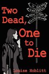 Two Dead, One to Die