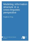 Modeling  information structure in a cross-linguistic perspective