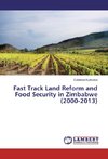Fast Track Land Reform and Food Security in Zimbabwe (2000-2013)