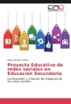 Proyecto Educativo de redes sociales en Educación Secundaria