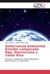 Gobernanza Ambiental Estudio comparado Rep. Dominicana y Costa Rica