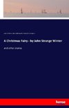 A Christmas Fairy - by John Strange Winter