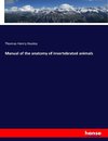 Manual of the anatomy of invertebrated animals