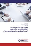 Perceptions of MSEs towards establishing Cooperatives in Ambo Town