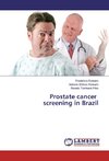Prostate cancer screening in Brazil