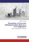 Properties of Concrete Utilizing Crusher Dust as a Fine Aggregate