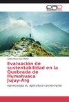 Evaluación de sustentabilidad en la Quebrada de Humahuaca Jujuy-Arg