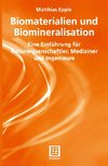 Biomaterialien und Biomineralisation