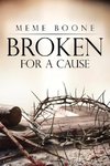 Broken for a Cause