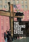 The Ground Zero Cross