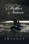 An Affair with Mother Nature