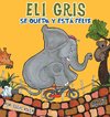 Eli Gris Se queda y está feliz