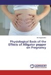 Physiological Basis of the Effects of Alligator pepper on Pregnancy