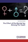 The Effect of Pre-Marital Sex Among The Youth