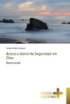 Busca a diario tu Seguridad en Dios