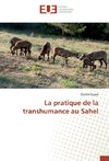 La pratique de la transhumance au Sahel