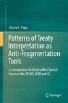 Patterns of Treaty Interpretation as Anti-fragmentation Tools