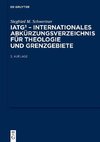 IATG³. Internationales Abkürzungsverzeichnis für Theologie und Grenzgebiete