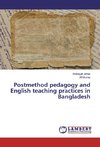 Postmethod pedagogy and English teaching practices in Bangladesh
