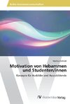 Motivation von Hebammen und Studenten/innen