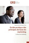 Guide pratique des principes de base du marketing