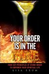Your Order is in the Fire