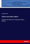 Violins and violin makers