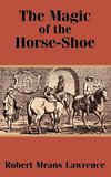Magic of the Horse-Shoe, The