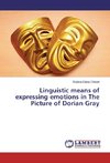 Linguistic means of expressing emotions in The Picture of Dorian Gray